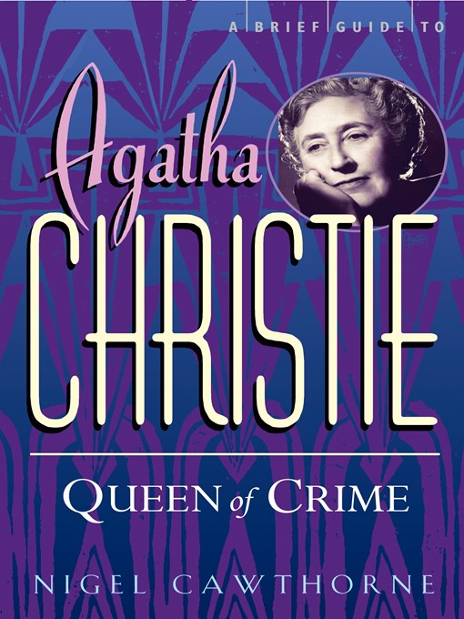 Title details for A Brief Guide to Agatha Christie by Nigel Cawthorne - Available